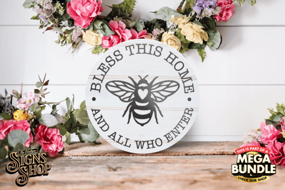 Download Bless This Home Bee | SVG Round Sign - Premium Bundle